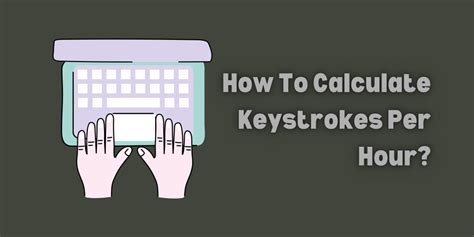 typing test 8000 kdph|Keystrokes per Hour Calculator .